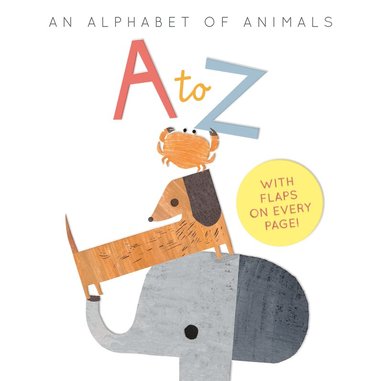 Harriet Evans - A to Z: an Alphabet of Animals, Kartonnage