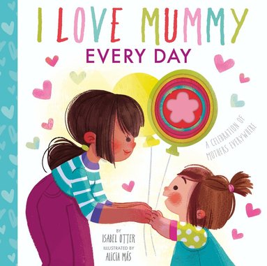 Isabel Otter, Alicia Más - I Love Mummy Every Day, Kartonnage