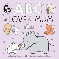 bokomslag ABC of Love for Mum