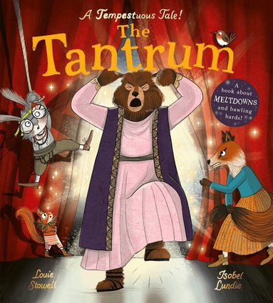 Louie Stowell - The Tantrum, Inbunden