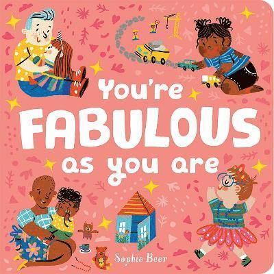 You're Fabulous As You Are 1