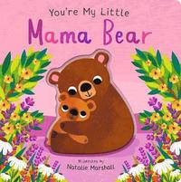 bokomslag You're My Little Mama Bear