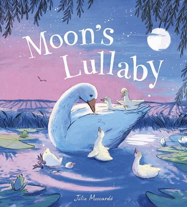 Júlia Moscardó - Moon's Lullaby, Inbunden