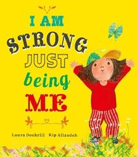 bokomslag I Am Strong Just Being Me