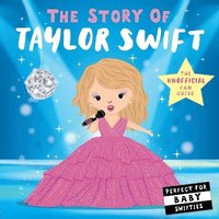 bokomslag The Story of Taylor Swift