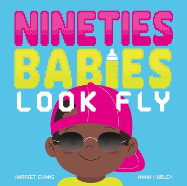 Harriet Evans - Nineties Babies Look Fly, Kartonnage