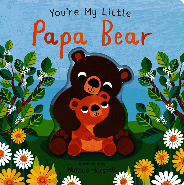 You're My Little Papa Bear