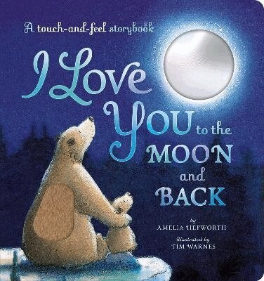 Amelia Hepworth - I Love You to the Moon and Back, Kartonnage