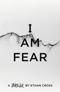 bokomslag I Am Fear