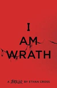 bokomslag I Am Wrath