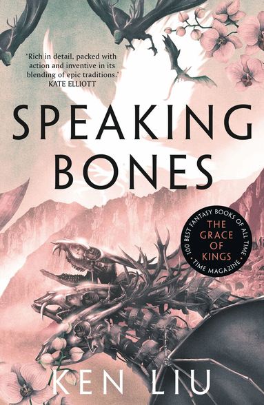 Ken Liu - Speaking Bones, Häftad