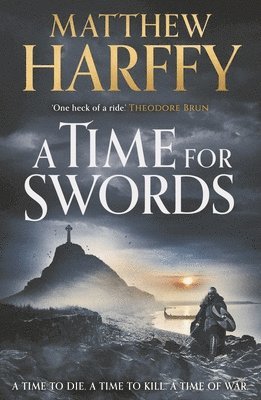 Matthew Harffy - Time for Swords, Häftad