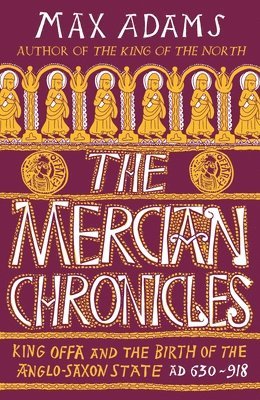 bokomslag The Mercian Chronicles