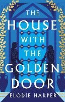bokomslag The House With the Golden Door