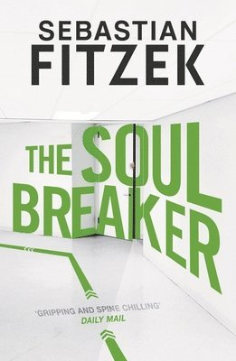 Sebastian Fitzek - The Soul Breaker, Häftad