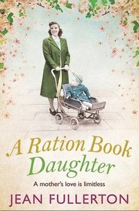 bokomslag A Ration Book Daughter
