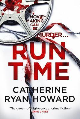 Catherine Ryan Howard - Run Time, Inbunden