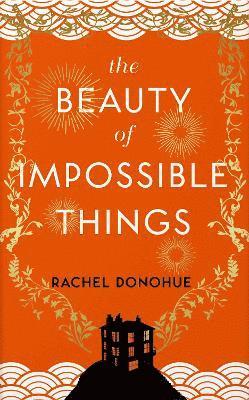 The Beauty of Impossible Things 1