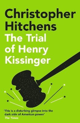 Christopher Hitchens - Trial of Henry Kissinger, Häftad