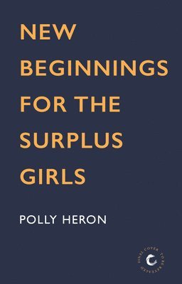bokomslag New Beginnings for the Surplus Girls