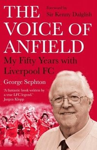 bokomslag The Voice of Anfield