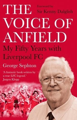 George Sephton - Voice of Anfield, Häftad