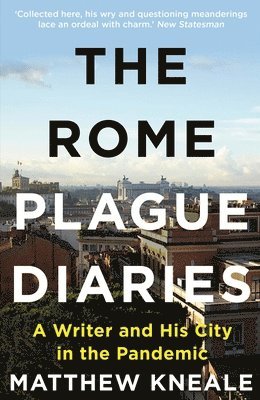 Matthew Kneale - Rome Plague Diaries, Häftad