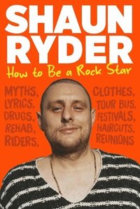 bokomslag How to Be a Rock Star