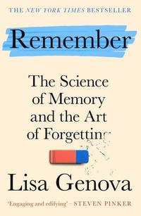 bokomslag Remember: The Science of Memory and the Art of Forgetting