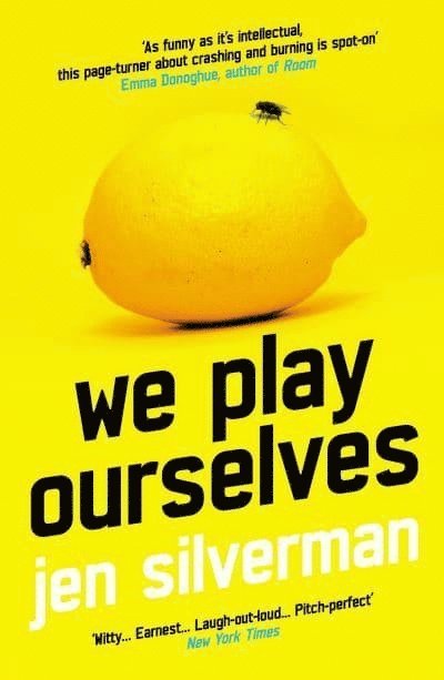 Jen Silverman - We Play Ourselves, Häftad