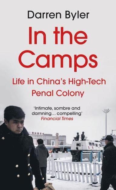 Darren Byler - In the Camps, Häftad