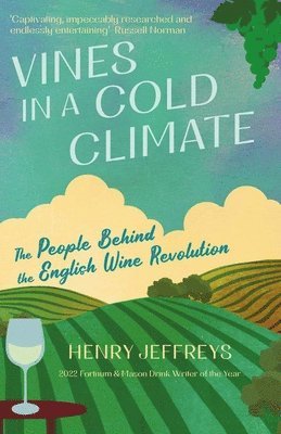 Henry Jeffreys - Vines in a Cold Climate, Häftad