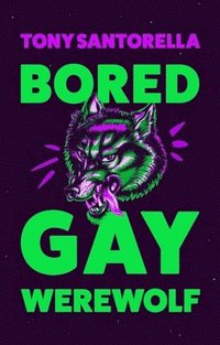 bokomslag Bored Gay Werewolf