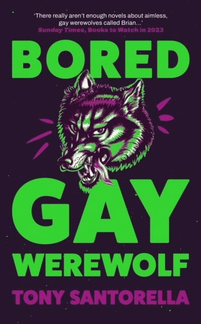 Tony Santorella - Bored Gay Werewolf, Häftad
