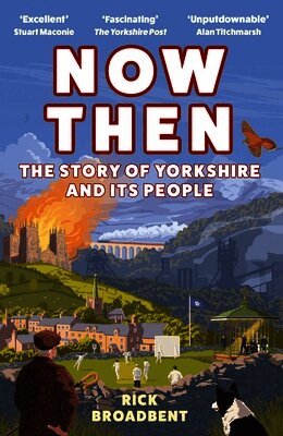 Rick Broadbent - Now Then, Häftad