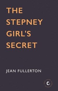bokomslag A Stepney Girl's Secret
