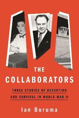 Ian Buruma - The Collaborators, Inbunden