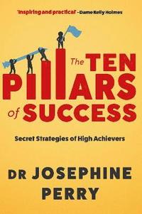 bokomslag The Ten Pillars of Success