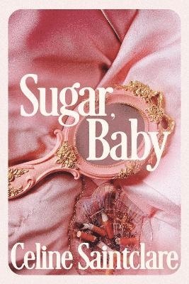 Sugar, Baby 1