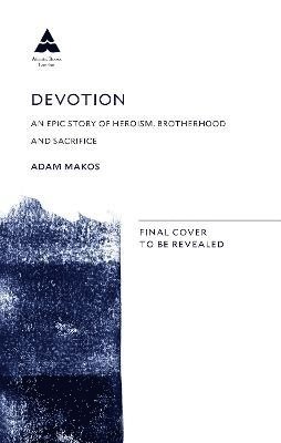 Adam Makos - Devotion, Häftad