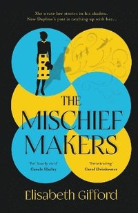 bokomslag The Mischief Makers