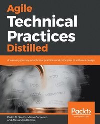 bokomslag Agile Technical Practices Distilled