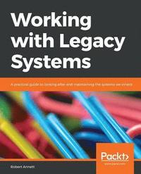 bokomslag Working with Legacy Systems