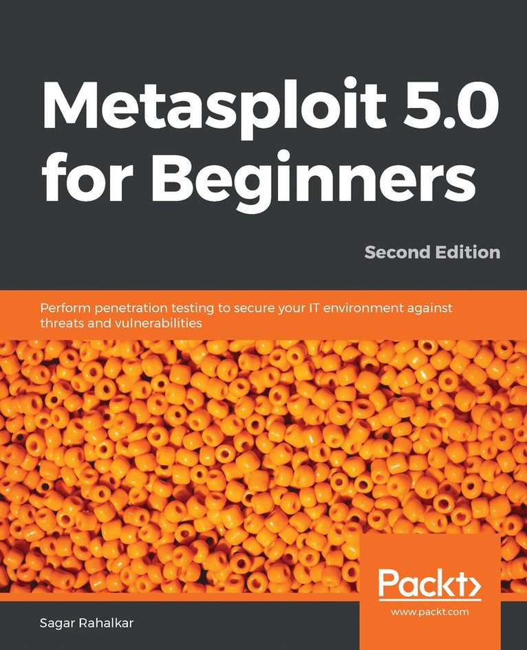 Sagar Rahalkar - Metasploit 5.0 for Beginners -, Häftad