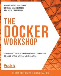 bokomslag The The Docker Workshop