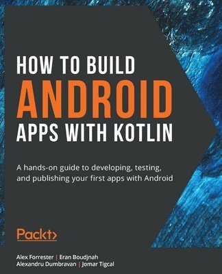 bokomslag How to Build Android Apps with Kotlin