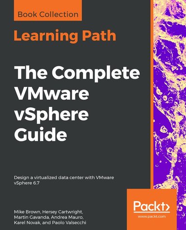Mike Brown, Hersey Cartwright, Martin Gavanda, Andrea Mauro, Karel Novak, Paolo Valsecchi - The Complete VMware vSphere Guide, Häftad