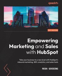 bokomslag Empowering Marketing and Sales with HubSpot