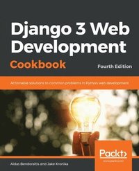 bokomslag Django 3 Web Development Cookbook