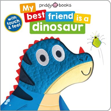 Priddy Books, Roger Priddy - My Best Friend Is A Dinosaur, Kartonnage